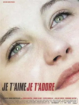 Je T'aime, Je T'adore (2004)