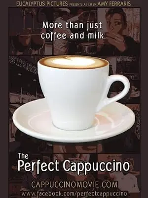 The Perfect Cappuccino (2008)