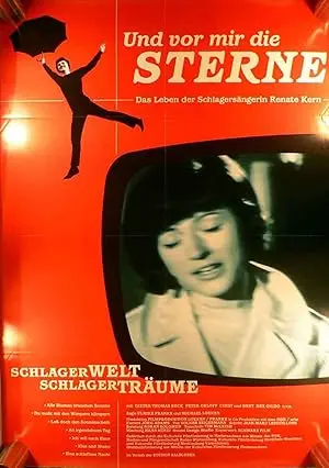 Und Vor Mir Die Sterne... - Das Leben Der Schlagersangerin Renate Kern (1998)