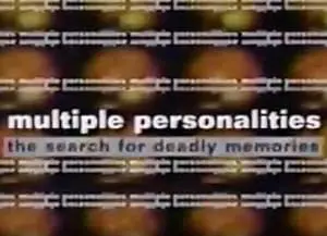 Multiple Personality Disorder: The Search For Deadly Memories (1993)