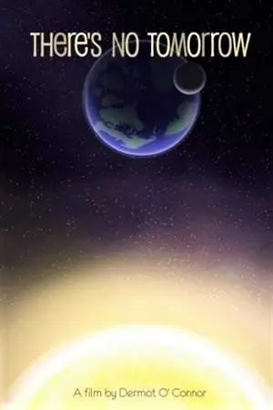 There's No Tomorrow (2012)