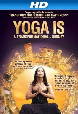 Yoga Is: A Transformational Journey (2012)