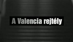 A Valencia Rejtely (1995)