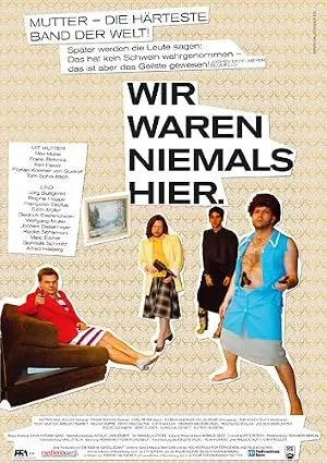 Wir Waren Niemals Hier (2005)