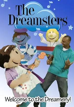 The Dreamsters: Welcome To The Dreamery (2011)