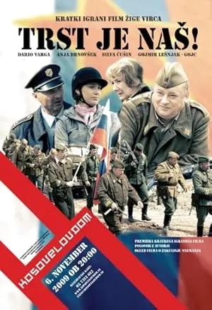 Trst Je Nas! (2009)
