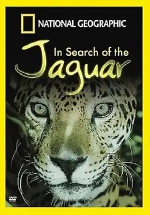 In Search Of The Jaguar (2003)
