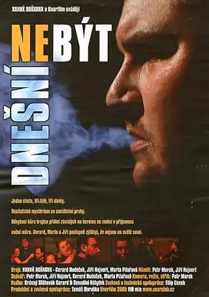 Nebyt Dnesni (2005)
