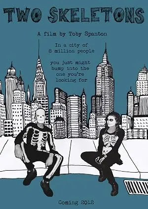Two Skeletons (2013)