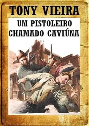 Um Pistoleiro Chamado Caviuna (1972)