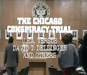 The Chicago Conspiracy Trial (1970)