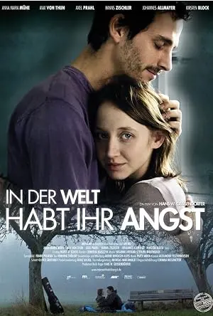 In Der Welt Habt Ihr Angst (2011)