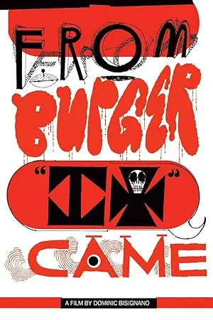 From Burger It Came (2009)