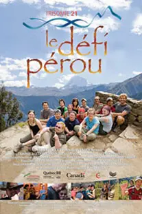 Trisomie 21 Le Defi Perou (2009)