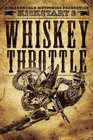 Kickstart 3: Whiskey Throttle (2011)