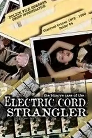 The Bizarre Case Of The Electric Cord Strangler (1999)