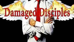 Damaged Disciples (2024)