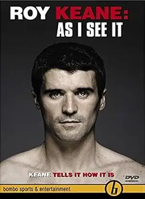 Roy Keane: As I See It (2002)