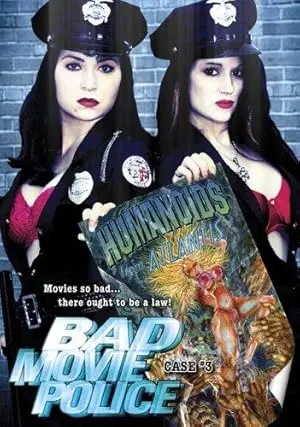 Bad Movie Police Case #3: Humanoids From Atlantis (2004)