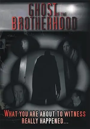 Ghost Of The Brotherhood (2006)