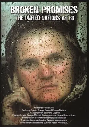 Broken Promises: The United Nations At 60 (2005)