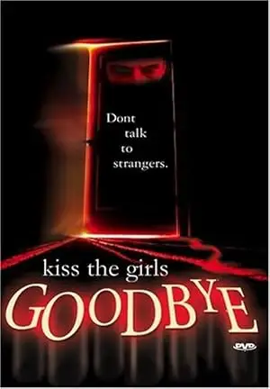 Kiss The Girls Goodbye (1997)