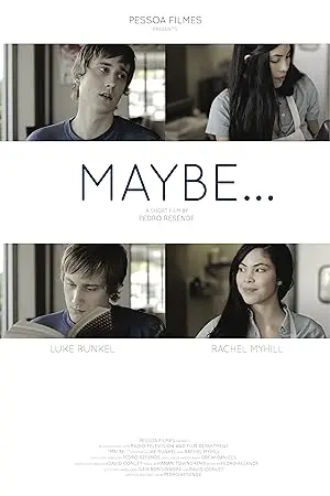 Maybe... (2012)