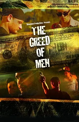 The Greed Of Men (2013)
