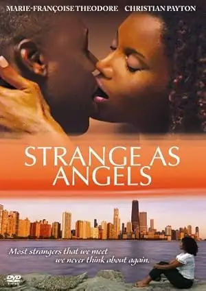Strange As Angels (2005)