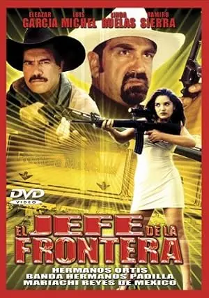 El Jefe De La Frontera (2002)