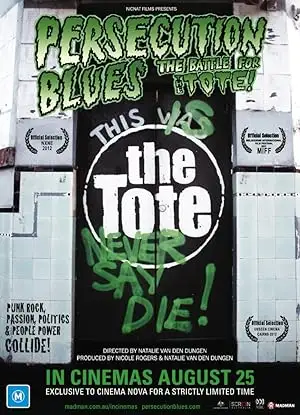 Persecution Blues: The Battle For The Tote (2011)