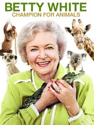 Betty White: Champion For Animals (2012)