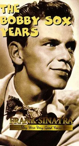 Frank Sinatra: The Bobby Sox Years (1997)