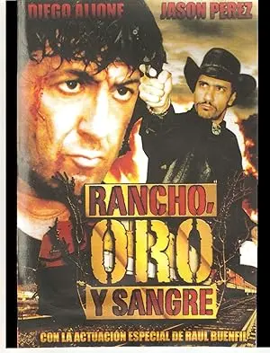 Rancho, Oro Y Sangre (2009)