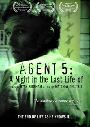 Agent 5: A Night In The Last Life Of (2008)