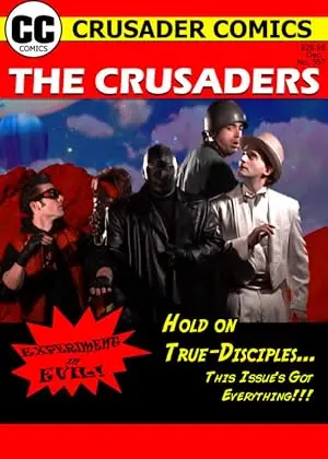The Crusaders #357: Experiment In Evil! (2008)