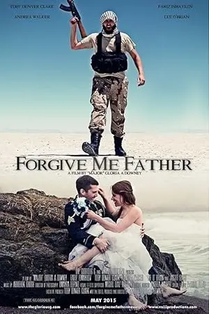 Forgive Me Father (2015)