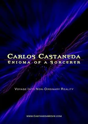 Carlos Castaneda: Enigma Of A Sorcerer (2004)