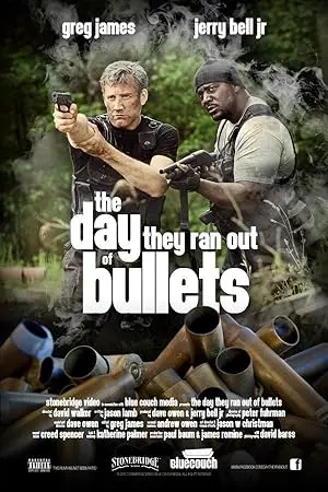 The Day They Ran Out Of Bullets (2012)