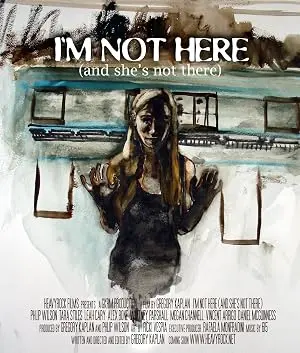 I'm Not Here: And She's Not There (2010)
