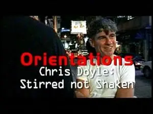 Orientations: Chris Doyle - Stirred But Not Shaken (2001)