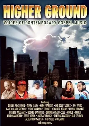 Higher Ground: Voices Of Contemporary Gospel Music (2004)