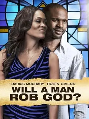 Will A Man Rob God? (2013)