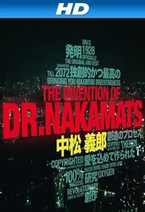 The Invention Of Dr. Nakamats (2009)