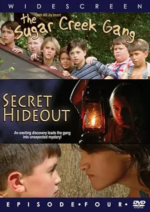 Sugar Creek Gang: Secret Hideout (2005)
