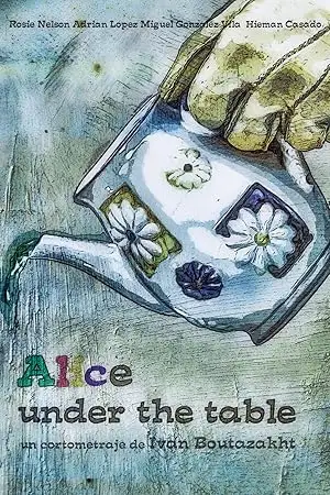 Alice. Under The Table (2015)
