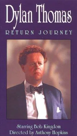 Dylan Thomas: Return Journey (1999)