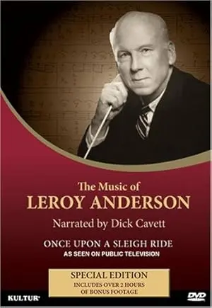 Once Upon A Sleigh Ride: The Music & Life Of Leroy Anderson (2000)