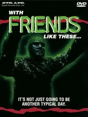 With Friends Like These... (1991)