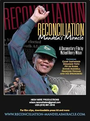 Reconciliation: Mandela's Miracle (2011)